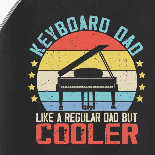 Keyboard Dad Like Normal Dad But Cooler Toddler Fine Jersey T-Shirt