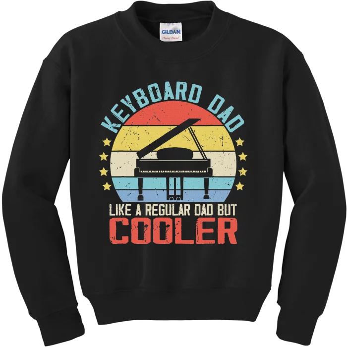 Keyboard Dad Like Normal Dad But Cooler Kids Sweatshirt