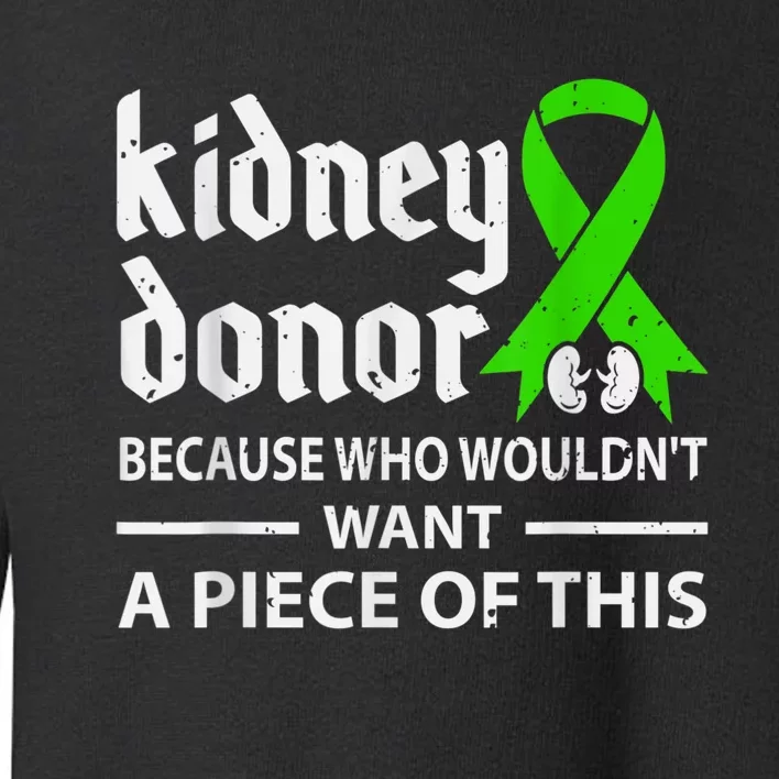 Kidney Donor Organ Transplant Toddler Sweatshirt