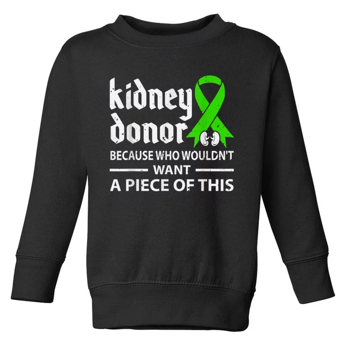 Kidney Donor Organ Transplant Toddler Sweatshirt