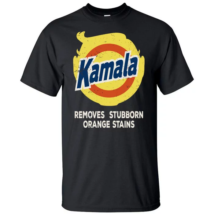 Kamala Detergent Removes Stubborn Orange Stains Antitrump Tall T-Shirt