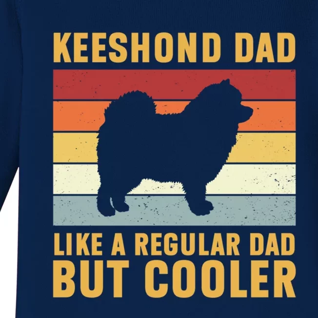 Keeshond Dad Regular Dad But Cooler Funny Keeshond Dog Great Gift Baby Long Sleeve Bodysuit