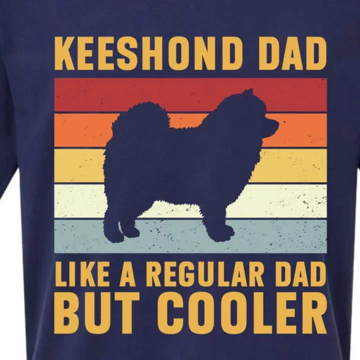 Keeshond Dad Regular Dad But Cooler Funny Keeshond Dog Great Gift Sueded Cloud Jersey T-Shirt