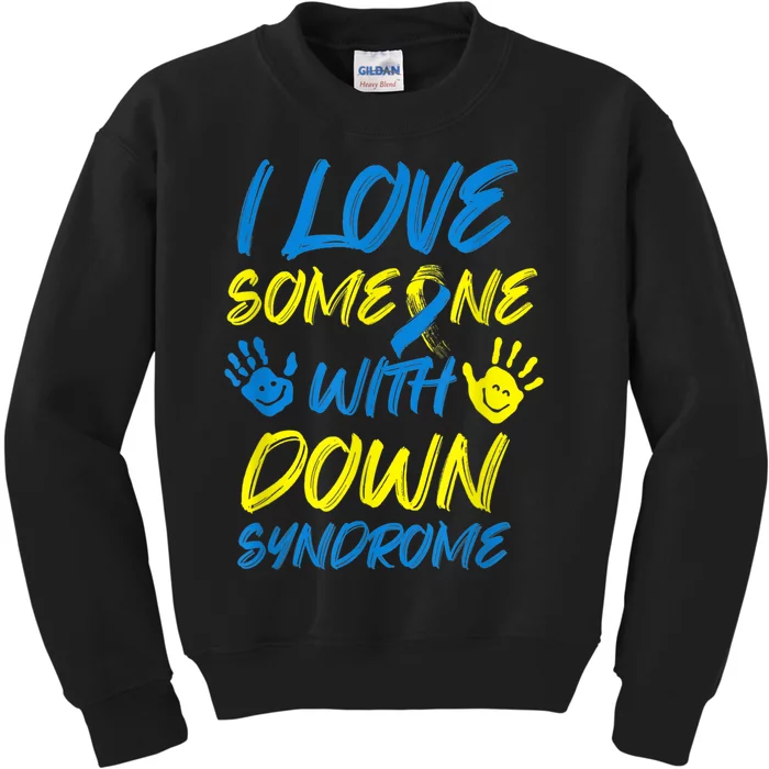 kid Down Syndrome Awareness  Month Special Needs Love T21 Kids Sweatshirt