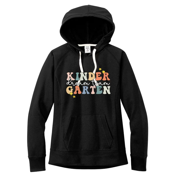 Kindergarten Dream Team Teacher Back To School Women's Fleece Hoodie