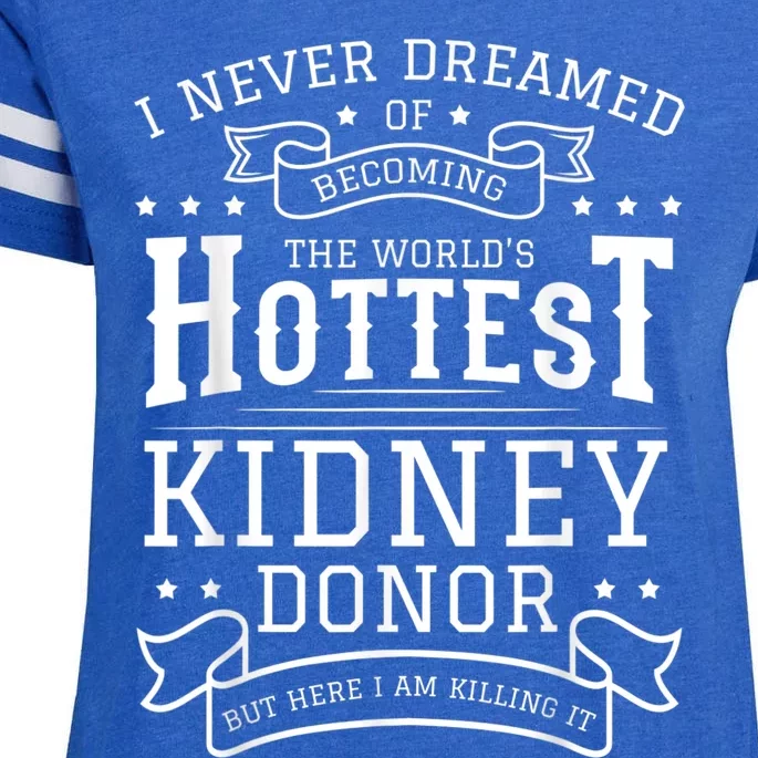 Kidney Donor Transplant Organ Donation Transplantation Enza Ladies Jersey Football T-Shirt