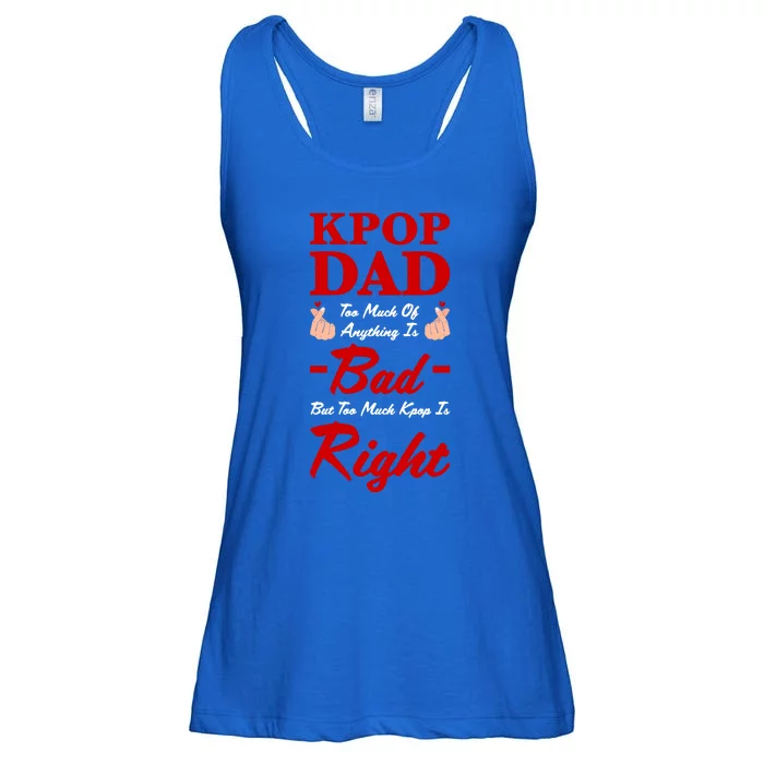 Kpop Dad Too Much Of Anything Is Bad Kpop Dad Kpop Gift Ladies Essential Flowy Tank