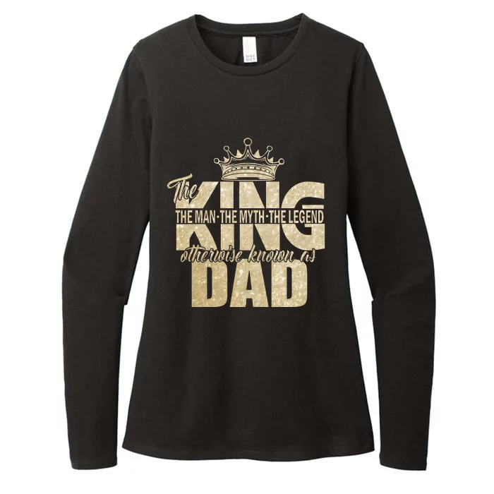 King Dad The Man The Myth The Legend Father’S Day Family Womens CVC Long Sleeve Shirt