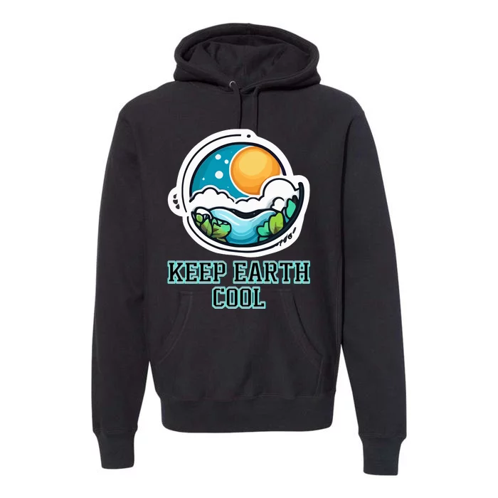 Keep Earth Cool Climate Awareness Premium Hoodie