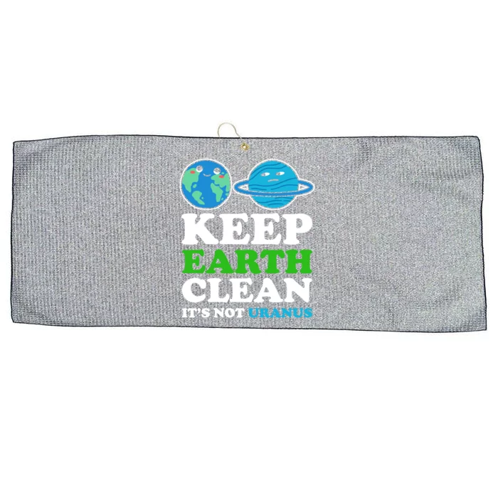 Keep Earth Clean Its Not Uranus Gift Large Microfiber Waffle Golf Towel