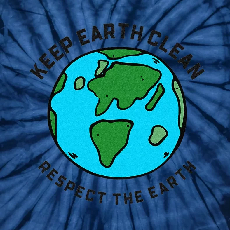 Keep Earth Clean Respect The Earth Day Love Hippie Planet Tie-Dye T-Shirt