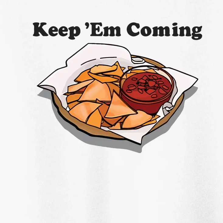 Keep Em Coming Toddler T-Shirt