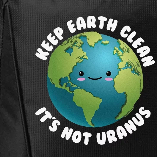 Keep Earth Clean It's Not Uranus For Earth Day City Backpack