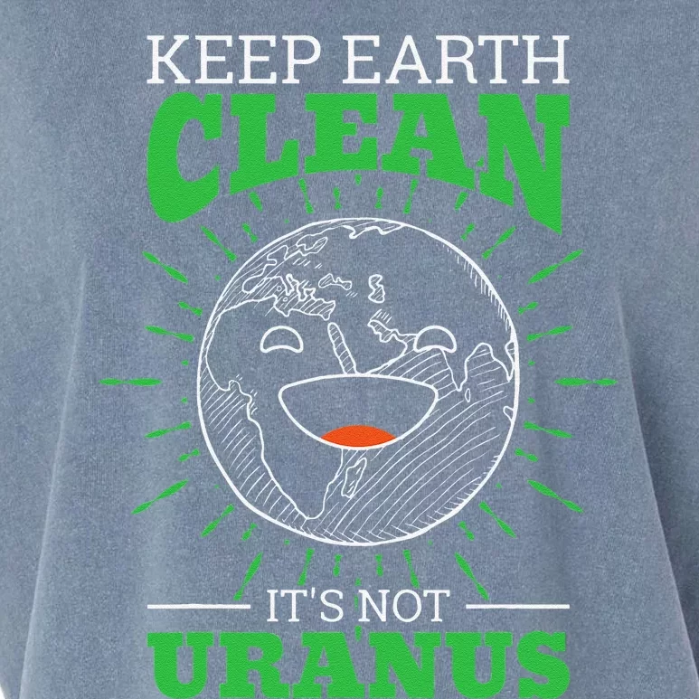 Keep Earth Clean It's Not Uranus Garment-Dyed Women's Muscle Tee