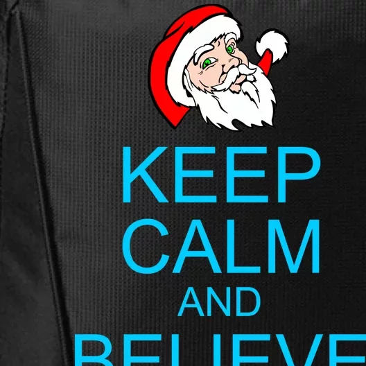 Keep Calm And Believe On Santa Christmas City Backpack