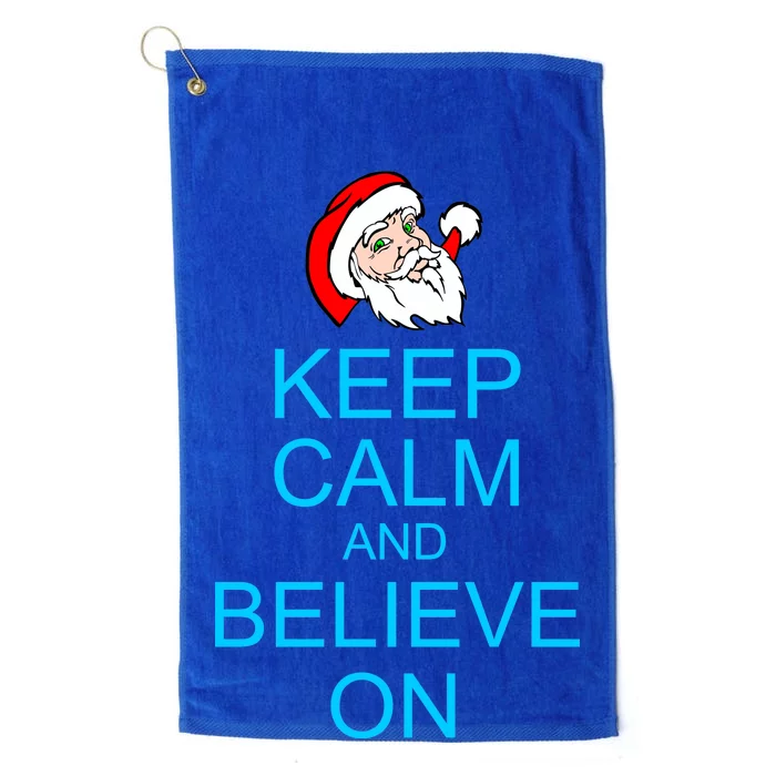 Keep Calm And Believe On Santa Christmas Platinum Collection Golf Towel