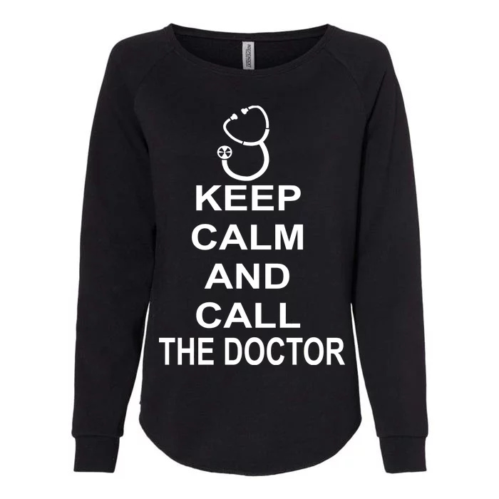 Keep Calm and Call The Doctor Womens California Wash Sweatshirt