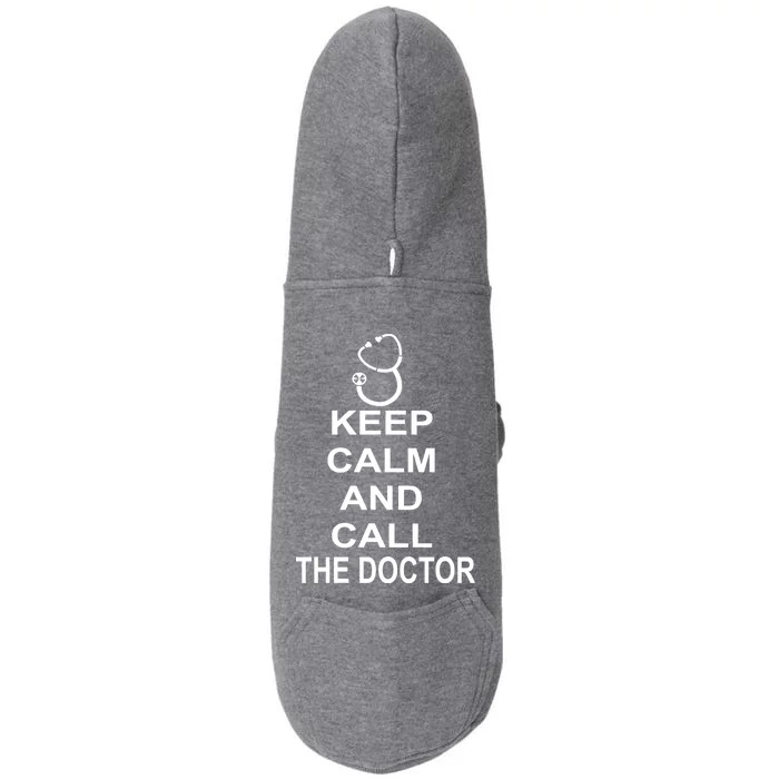 Keep Calm and Call The Doctor Doggie 3-End Fleece Hoodie