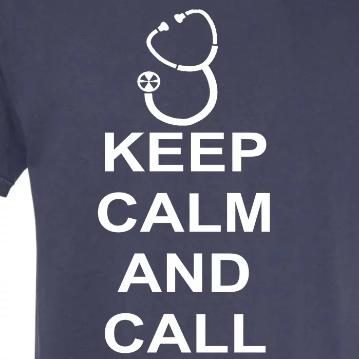 Keep Calm and Call The Doctor Garment-Dyed Heavyweight T-Shirt