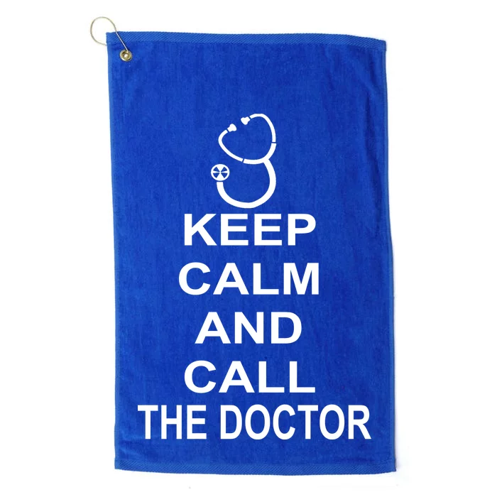 Keep Calm and Call The Doctor Platinum Collection Golf Towel