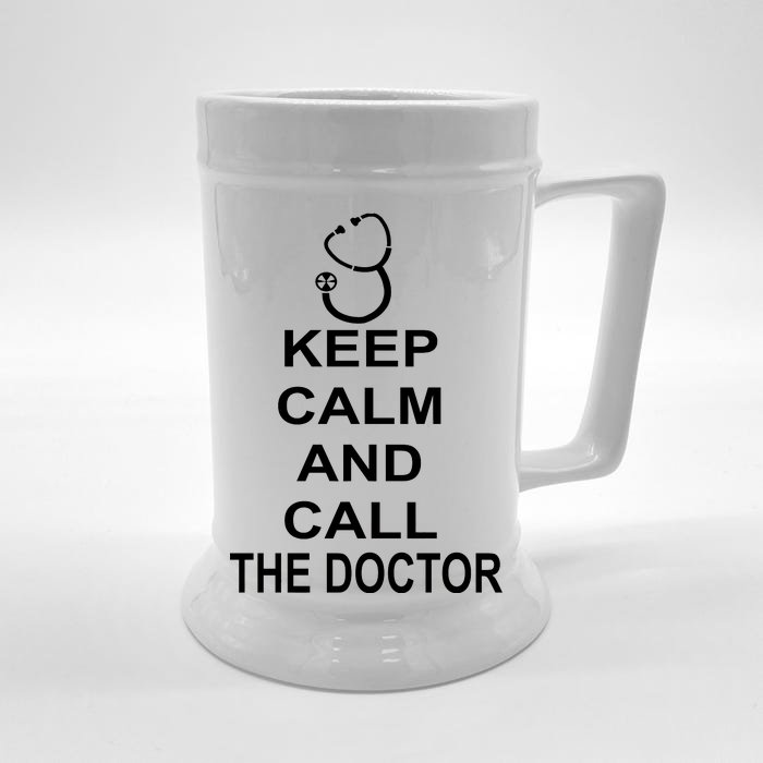 Keep Calm and Call The Doctor Front & Back Beer Stein