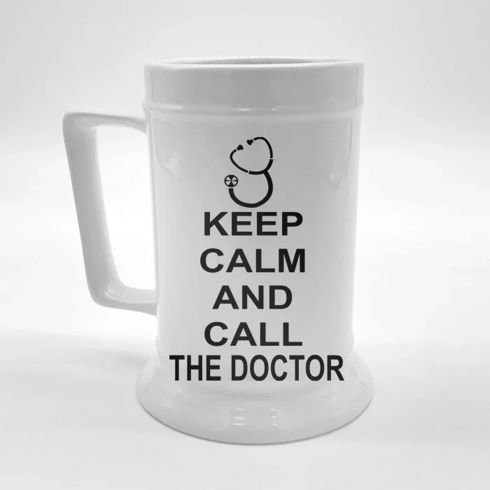 Keep Calm and Call The Doctor Front & Back Beer Stein