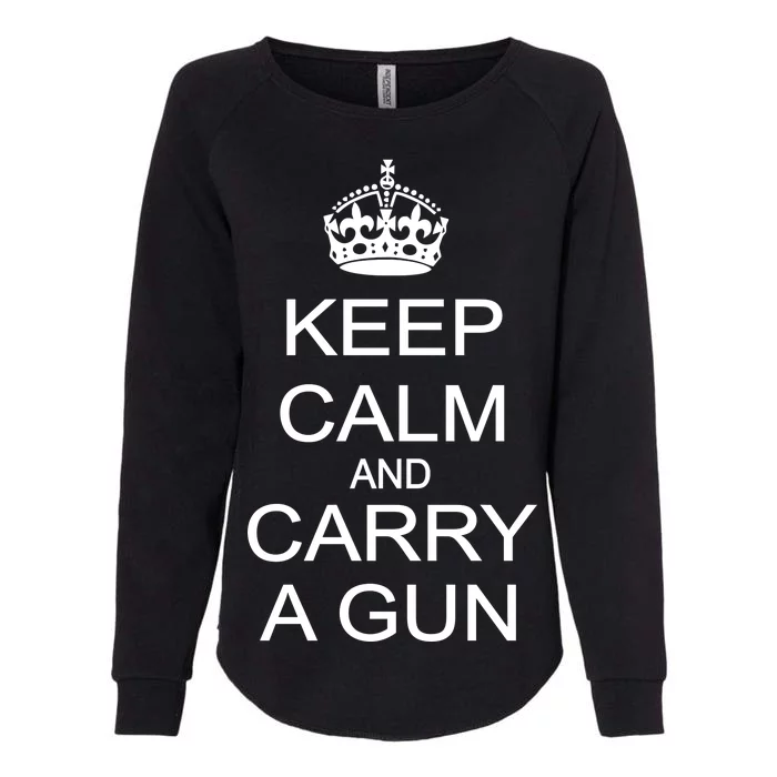 Keep Calm and Carry a Gun Womens California Wash Sweatshirt