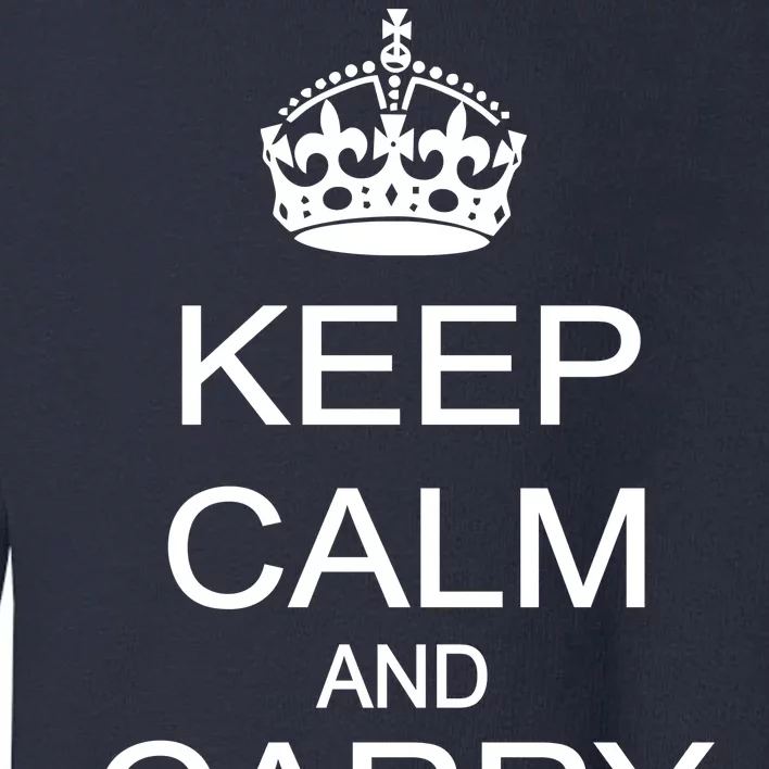 Keep Calm and Carry a Gun Toddler Sweatshirt