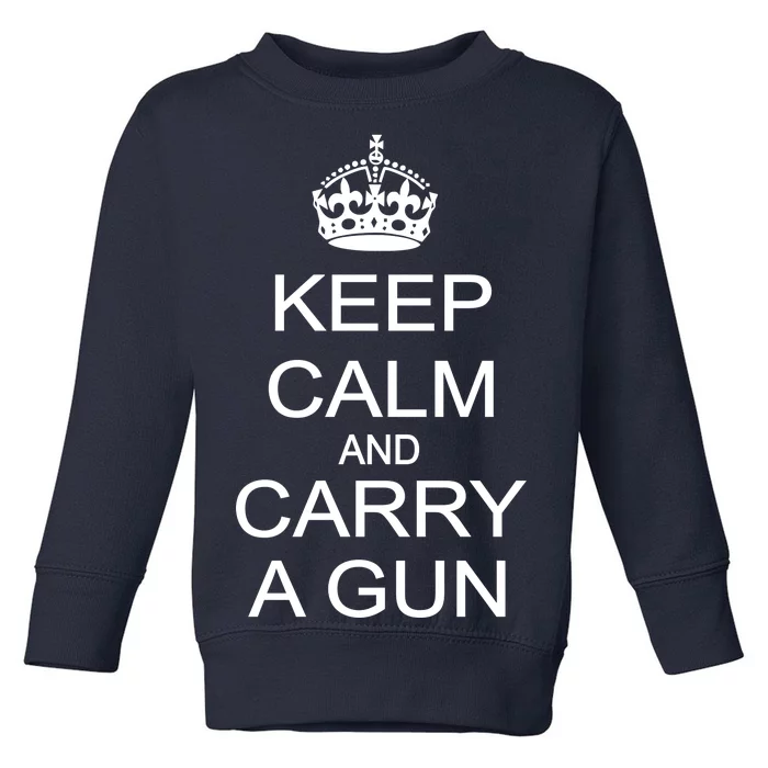 Keep Calm and Carry a Gun Toddler Sweatshirt