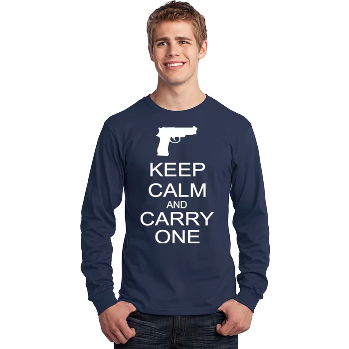 Keep Calm And Carry One Long Sleeve Shirt