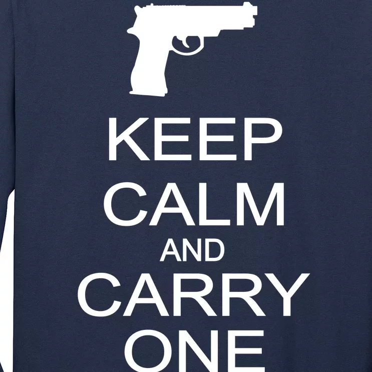 Keep Calm And Carry One Long Sleeve Shirt