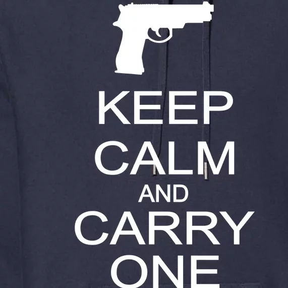 Keep Calm And Carry One Premium Hoodie