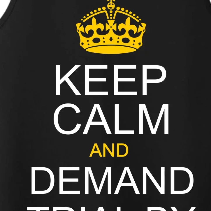 Keep Calm and Demand Trial By Combat Performance Tank