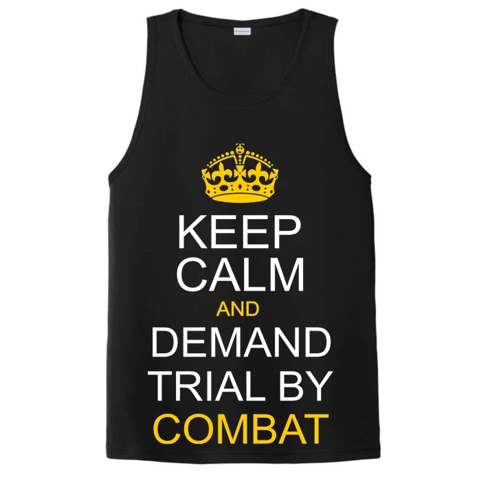 Keep Calm and Demand Trial By Combat Performance Tank