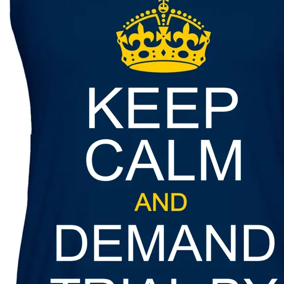 Keep Calm and Demand Trial By Combat Ladies Essential Flowy Tank