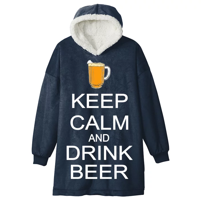 Keep Calm And Drink Beer Pitcher Hooded Wearable Blanket