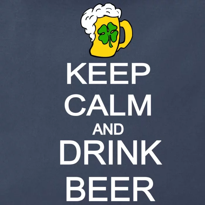 Keep Calm And Drink Beer St. Patrick's Day Zip Tote Bag