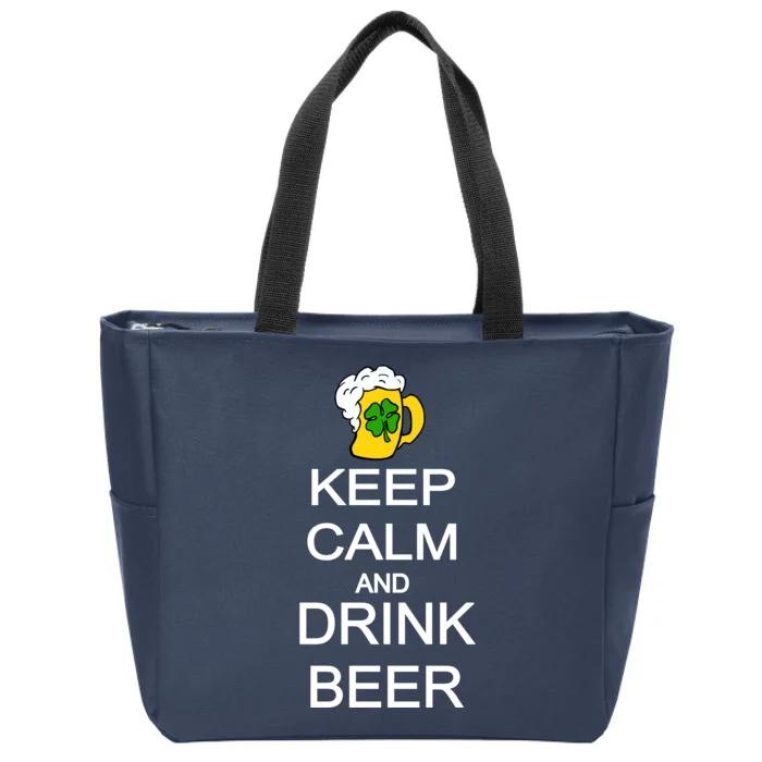 Keep Calm And Drink Beer St. Patrick's Day Zip Tote Bag