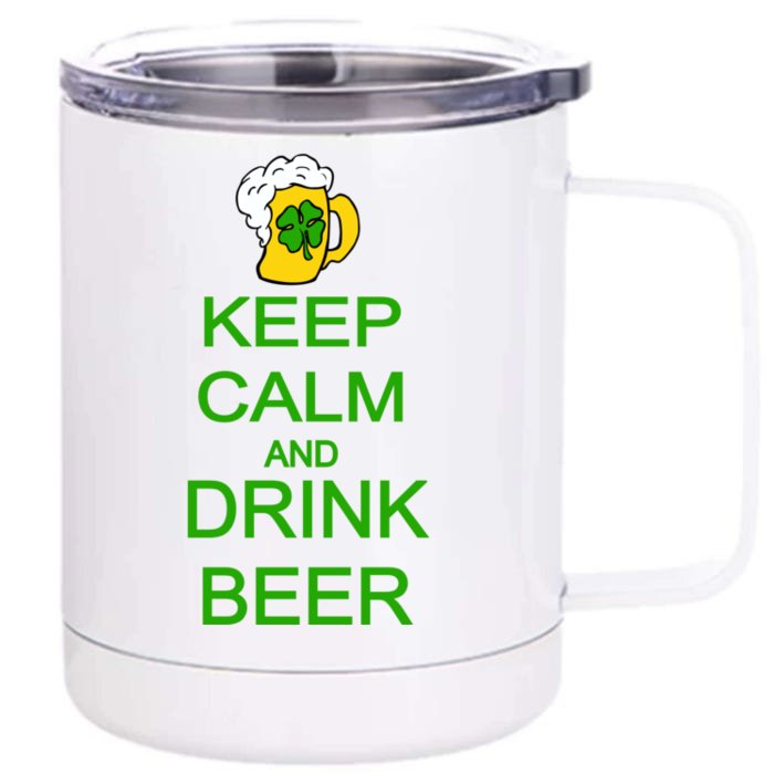 Keep Calm And Drink Beer St. Patrick's Day Front & Back 12oz Stainless Steel Tumbler Cup