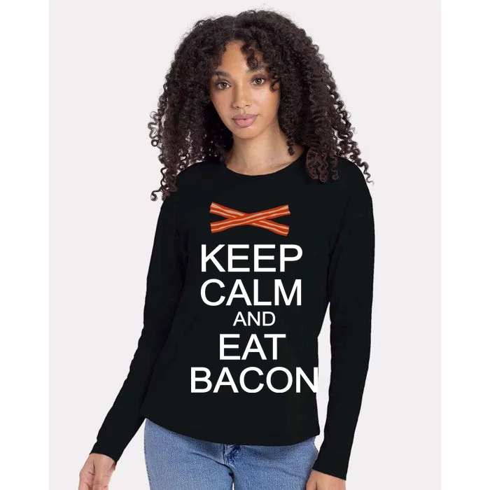 Keep Calm And Eat Bacon Womens Cotton Relaxed Long Sleeve T-Shirt