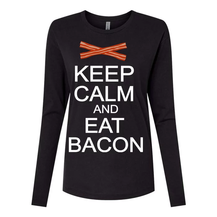 Keep Calm And Eat Bacon Womens Cotton Relaxed Long Sleeve T-Shirt