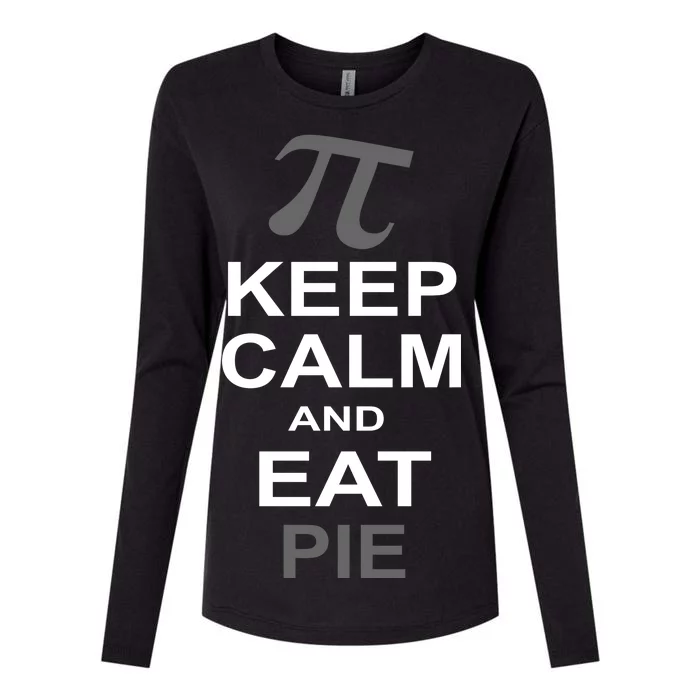 Keep Calm And Eat Pie Womens Cotton Relaxed Long Sleeve T-Shirt