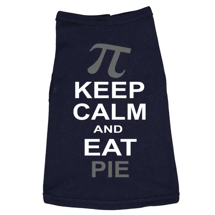 Keep Calm And Eat Pie Doggie Tank