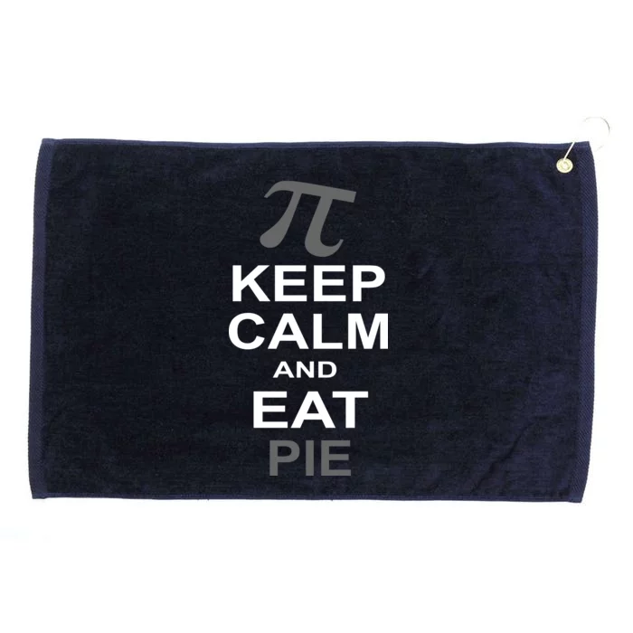 Keep Calm And Eat Pie Grommeted Golf Towel