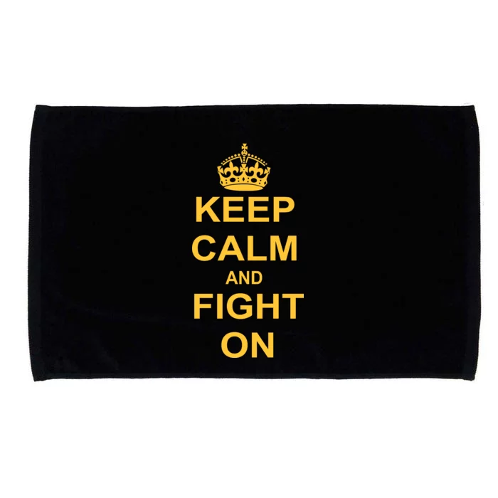 Keep Calm And Fight On Microfiber Hand Towel