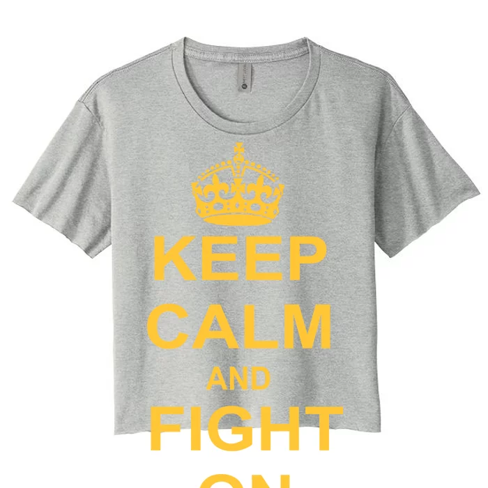 Keep Calm And Fight On Women's Crop Top Tee