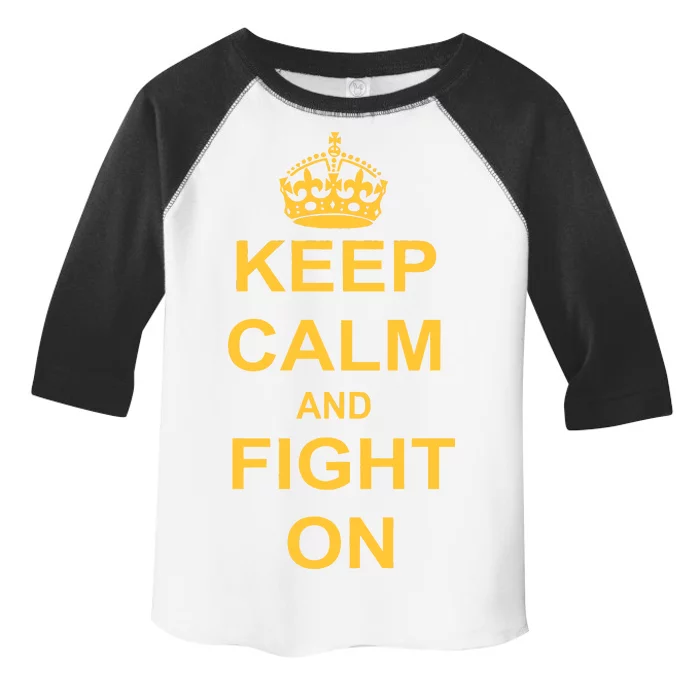 Keep Calm And Fight On Toddler Fine Jersey T-Shirt