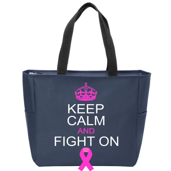 Keep Calm And Fight On Support Zip Tote Bag