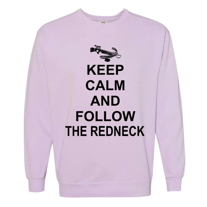 Keep Calm and Follow The Redneck Garment-Dyed Sweatshirt