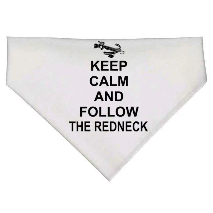 Keep Calm and Follow The Redneck USA-Made Doggie Bandana